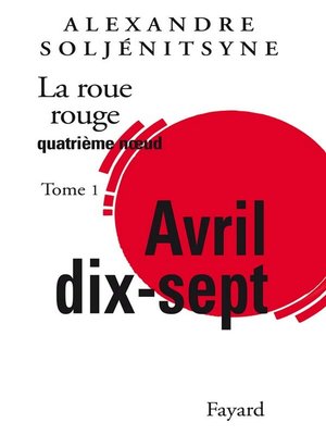 cover image of La Roue Rouge--Avril 17 tome 1
